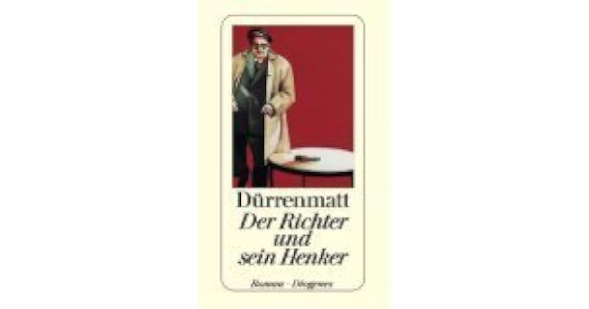 Dürrenmatt Der Richter Und Sein Henker www.goodreads.com