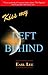 Kiss My--Left Behind
