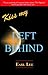 Kiss My--Left Behind
