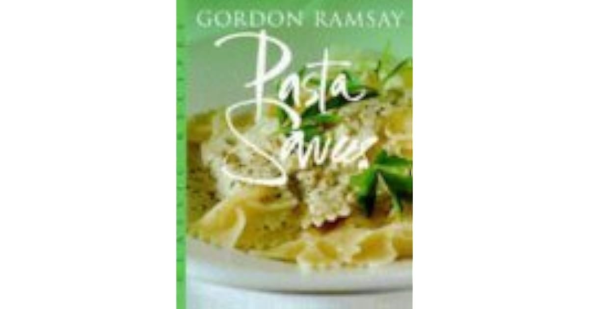 Pasta Sauces by Gordon Ramsay