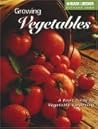 Growing Vegetables: A Basic Guide to Vegetable Gardening