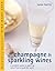 Champagne & Sparkling Wines: A Complete Guide to Sparkling Wines from Around the World (Mitchell Beazley Wine Made Easy)
