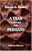 A Year amongst the Persians by Edward Granville Browne