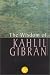 The Wisdom Of Gibran: Aphorisms and Maxims
