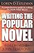 Writing the Popular Novel by Loren D. Estleman
