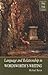 Language and Relationship in Wordsworth's Writing: Elective Affinities (Studies in Eighteenth- And Nineteenth-Century Literature)