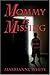 Mommy Is Missing