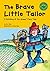 The Brave Little Tailor: A Retelling of the Grimm's Fairy Tale