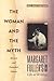 The Woman and the Myth by Bell Gale Chevigny