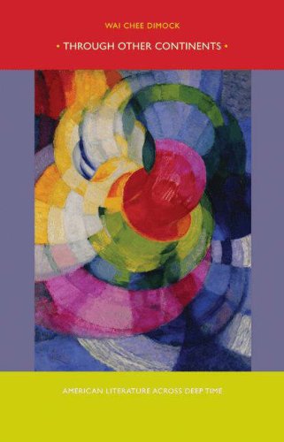 Through Other Continents: American Literature across Deep Time (Hardcover)