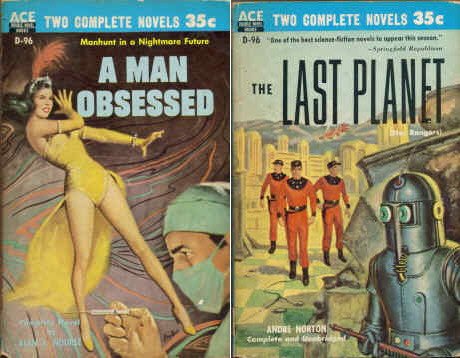 The Last Planet / A Man Obsessed (Ace Double, D-96)