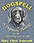 Dogspell: A Dogmatic Theolo...