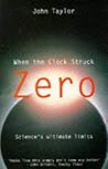 When The Clock Struck Zero: Science's Ultimate Limits