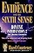 The Evidence for the Sixth Sense by Hazel Courteney