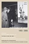 Family Of Man 1955-2001: A Reappraisal Of The Photo Exhibition By Edward Steichen Humanism And Postmodernism (German Edition)