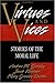 Virtues and Vices: Stories of the Moral Life