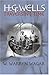 H.G. Wells: Traversing Time (Early Classics Of Science Fiction)