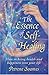 The Essence of Self-Healing...