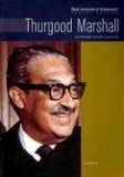 Thurgood Marshall: Supreme Court Justice (Black Americans Of Achievement)