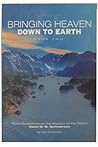 Bringing Heaven Down to Earth - Book II