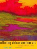 Collecting African American Art: Works On Paper and Canvas (Hardcover)
