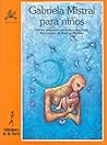 Gabriela Mistral para niños (Alba Y Mayo/ Dawn and May) (Spanish Edition)