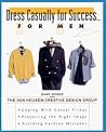 Dress Casually for Success. . .For Men