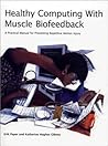 Healthy Computing With Muscle Biofeedback Healthy Computing With Muscle Biofeedback