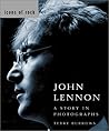 John Lennon: A Story in Photographs