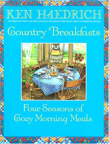 Country Breakfasts: Four Seasons of Cozy Morning Meals (Hardcover)
