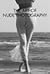 The Art of Nude Photography