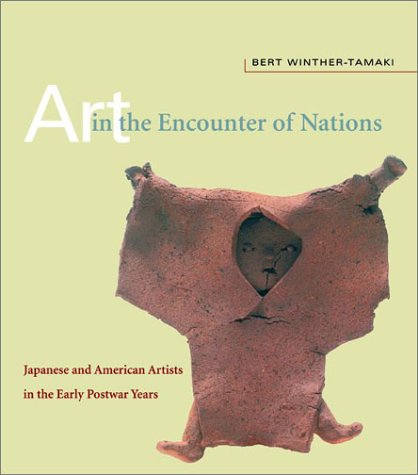 Art in the Encounter of Nations: Japanese and American Artists in the Early Postwar Years (Paperback)