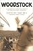 Woodstock: An Inside Look a...