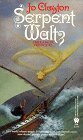 Serpent Waltz (Duel of Sorcery: Dancer, #2) Serpent Waltz (Duel of Sorcery: Dancer, #2)