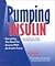 Pumping Insulin: Everything You Need for Success With an Insulin Pump