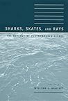 Sharks, Skates, a...