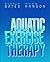 Aquatic Exercise Therapy