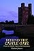 Behind the Castle Gate: Fro...
