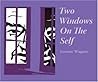 Two Windows On The Self:  The Enneagram and Myers-Briggs