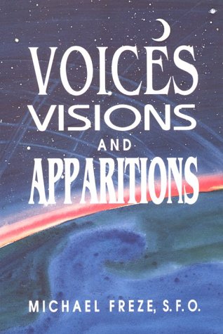 Voices Visions and Apparitions (Paperback)