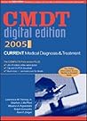 CURRENT Medical Diagnosis & Treatment Digital Edition 2005 CURRENT Medical Diagnosis & Treatment Digital Edition 2005