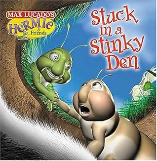 Stuck in a Stinky Den