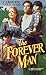 The Forever Man