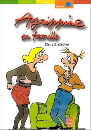 Agrippine En Famille By Claire Bretecher