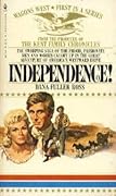Independence! (Wagons West, #1)