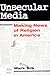 Unsecular Media: MAKING NEWS OF RELIGION IN AMERICA (Public Express Religion America)