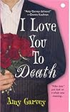 I Love You to Death