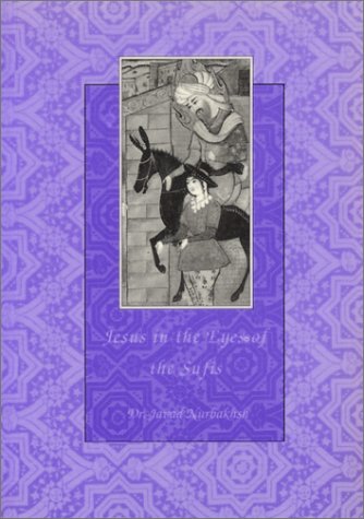 Jesus in the Eyes of the Sufis (Paperback)
