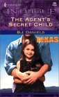The Agent's Secret Child (Texas Confidential #2)
