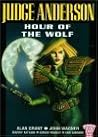 Judge Anderson: Hour of the Wolf (2000 AD Presents) Judge Anderson: Hour of the Wolf (2000 AD Presents)